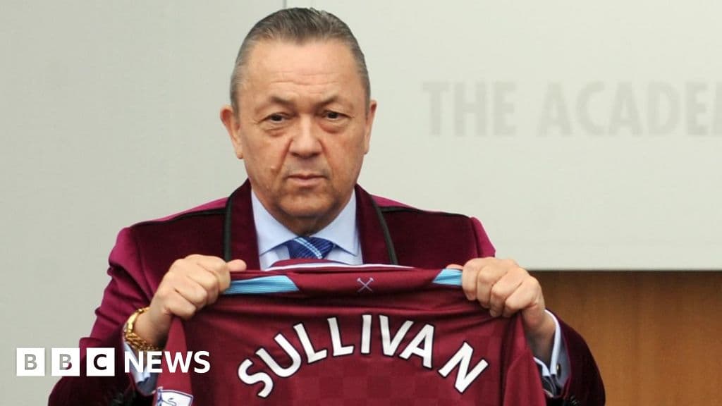 Football regulator 'in contact' with West Ham over Sullivan